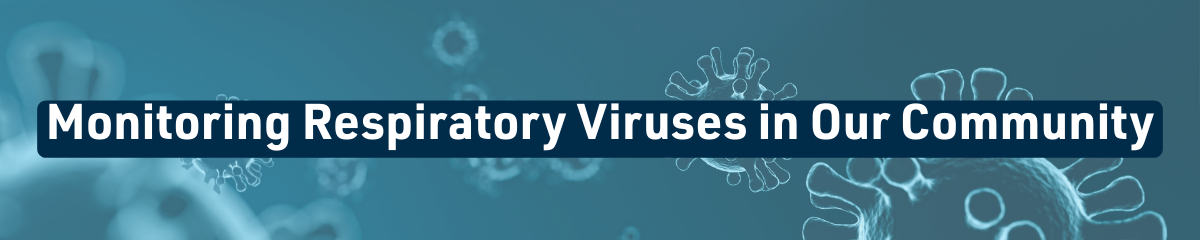 Monitoring Respiratory Viruses (image banner)