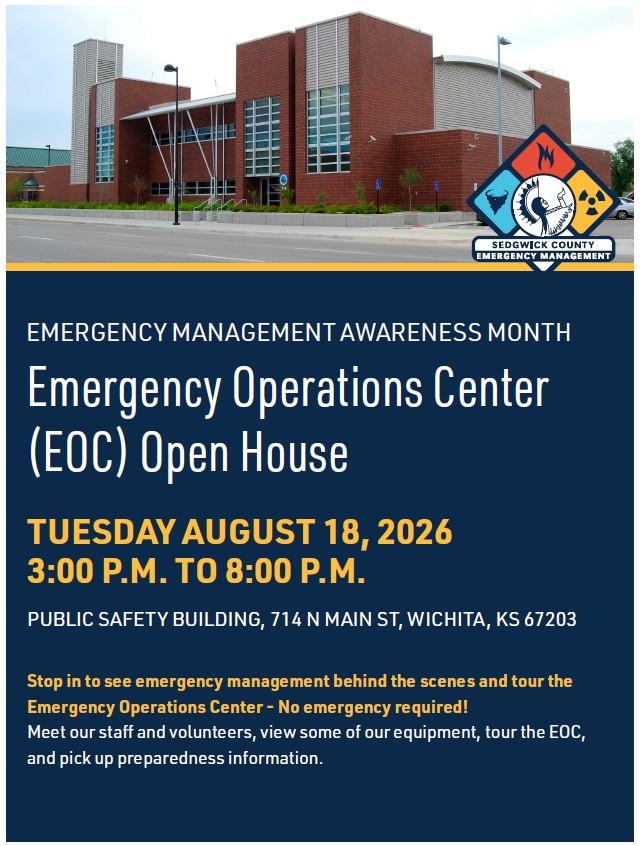 National Emergency Management Awareness Month Flyer for the EOC Open House  Tuesday August 18, 2026 from 3:00pm - 8:00pm at the Public Safety Building located at 714 N. Main St, Wichita, KS 67203